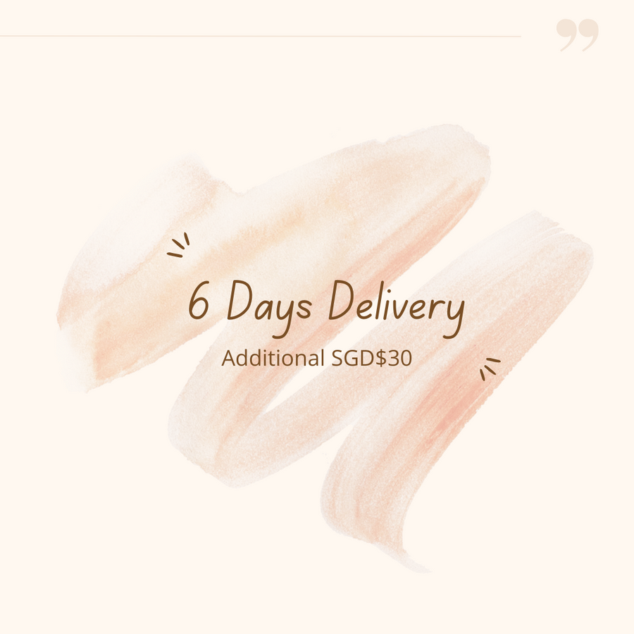 6 Days Delivery